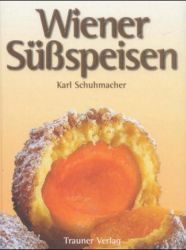 Wiener S&uuml;&szlig;speisen von Karl Schuhmacher